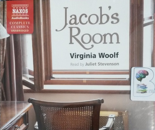 Jacob's Room written by Virginia Woolf performed by Juliet Stevenson on